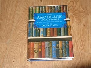 The A & C Black Colour Books A Collectors Guide and Bibliography 1900 - 1930