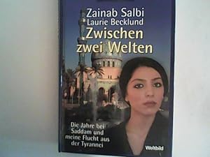 Imagen del vendedor de Zwischen zwei Welten, die Jahre bei Saddam und meine Flucht aus der Tyrannei, a la venta por ANTIQUARIAT FRDEBUCH Inh.Michael Simon