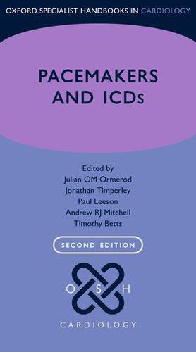 Bild des Verkufers fr Pacemakers and ICDs (Oxford Specialist Handbooks in Cardiology) [Paperback ] zum Verkauf von booksXpress