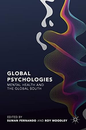 Seller image for Global Psychologies: Mental Health and the Global South [Hardcover ] for sale by booksXpress