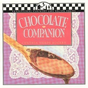 Bild des Verkufers fr Chocolate Companion (Traditional Country Life Recipe) by Rogers, Cynthia Shade [Paperback ] zum Verkauf von booksXpress
