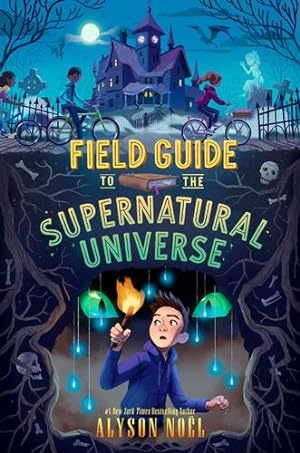 Bild des Verkufers fr Field Guide to the Supernatural Universe by No«l, Alyson [Hardcover ] zum Verkauf von booksXpress