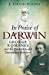 Seller image for In Praise of Darwin: George Romanes and the Evolution of a Darwinian Believer [Soft Cover ] for sale by booksXpress