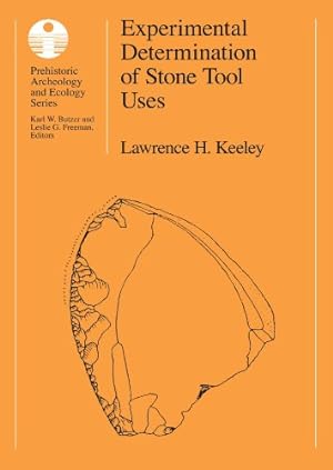 Seller image for Experimental Determination of Stone Tool Uses: A Microwear Analysis (Prehistoric Archeology and Ecology series) by Keeley, Lawrence H. [Paperback ] for sale by booksXpress