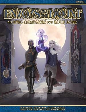 Seller image for Blue Rose RPG Envoys to the Mount by Hensley, BJ, Jones, Steven, Lemke, Ian, Wise, Rebecca, Wood, Jamie, Zolkosky, Laurie [Hardcover ] for sale by booksXpress