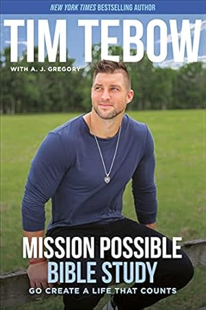 Seller image for Mission Possible Bible Study: Go Create a Life That Counts by Tebow, Tim [Paperback ] for sale by booksXpress