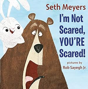 Bild des Verkufers fr I'm Not Scared, You're Scared by Meyers, Seth [Hardcover ] zum Verkauf von booksXpress