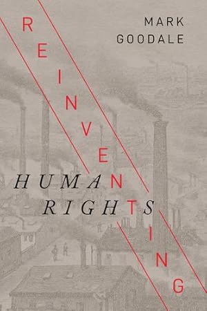 Immagine del venditore per Reinventing Human Rights (Studies in Human Rights) by Goodale, Mark [Hardcover ] venduto da booksXpress