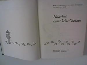 Imagen del vendedor de Heiterkeit kennt keine Grenzen: Auslndischer Humor der Gegenwart in Wort und Bild. a la venta por ANTIQUARIAT FRDEBUCH Inh.Michael Simon