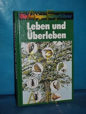 Bild des Verkufers fr Leben und berleben, kologische Zusammenhnge (Die farbigen Naturfhrer) zum Verkauf von Antiquarische Fundgrube e.U.