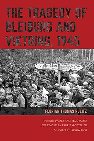 Seller image for The Tragedy of Bleiburg and Viktring, 1945 by Rulitz, Florian Thomas [Paperback ] for sale by booksXpress