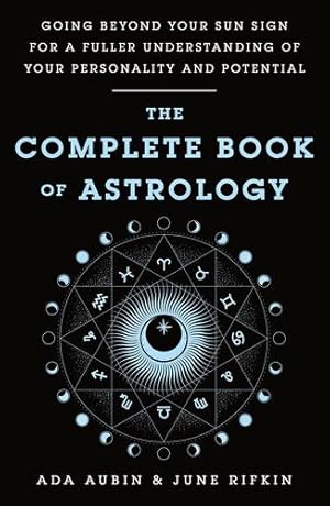 Seller image for The Complete Book of Astrology by Aubin, Ada, Rifkin, June [Paperback ] for sale by booksXpress
