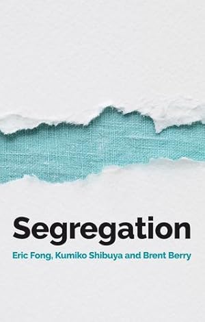 Seller image for Segregation by Fong, Eric, Shibuya, Kumiko [Paperback ] for sale by booksXpress