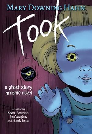 Imagen del vendedor de Took (Graphic Novel): A Ghost Story by Hahn, Mary Downing [Paperback ] a la venta por booksXpress