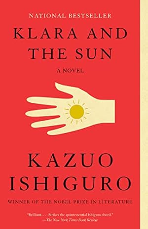 Immagine del venditore per Klara and the Sun: A novel (Vintage International) by Ishiguro, Kazuo [Paperback ] venduto da booksXpress