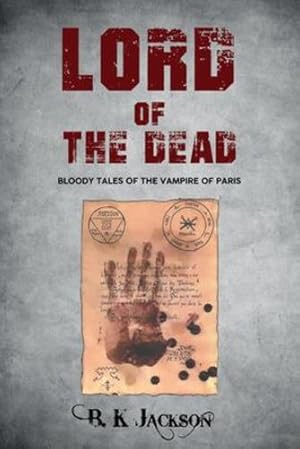 Immagine del venditore per Lord of the Dead by Jackson, B K [Paperback ] venduto da booksXpress