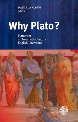 Bild des Verkufers fr Why Plato? Platonism in Twentieth Century English Literature. [Anglistische Forschungen]. zum Verkauf von Antiquariat Thomas Haker GmbH & Co. KG