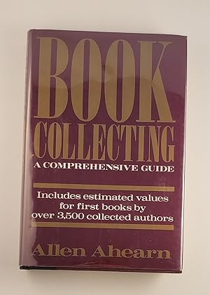Bild des Verkufers fr Book Collecting A Comprehensive Guide zum Verkauf von WellRead Books A.B.A.A.