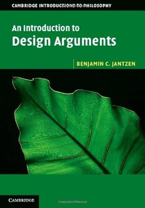Image du vendeur pour An Introduction to Design Arguments (Cambridge Introductions to Philosophy) by Jantzen, Benjamin C. [Hardcover ] mis en vente par booksXpress