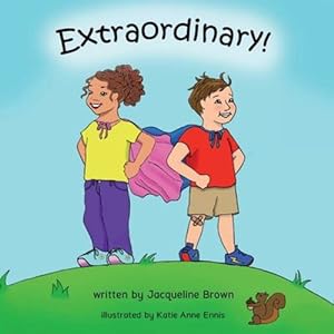 Seller image for Extraordinary: An extraordinary picture book about God's love for us. by Brown, Jacqueline B [Paperback ] for sale by booksXpress