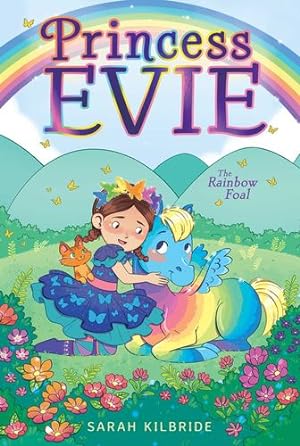 Seller image for The Rainbow Foal (3) (Princess Evie) by KilBride, Sarah [Paperback ] for sale by booksXpress
