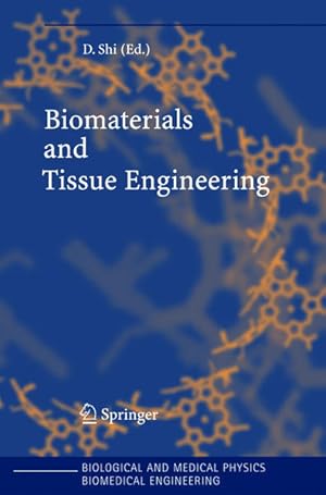 Seller image for Biomaterials and Tissue Engineering. [Biological and Medical Physics, Biomedical Engineering]. for sale by Antiquariat Thomas Haker GmbH & Co. KG