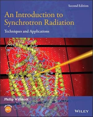 Imagen del vendedor de An Introduction to Synchrotron Radiation: Techniques and Applications by Willmott PhD, Philip [Paperback ] a la venta por booksXpress