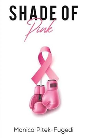 Image du vendeur pour Shade of Pink by Pitek-Fugedi, Monica [Paperback ] mis en vente par booksXpress