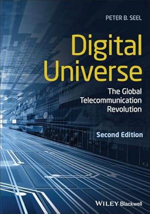 Seller image for Digital Universe: The Global Telecommunication Revolution by Seel, Peter B. [Paperback ] for sale by booksXpress