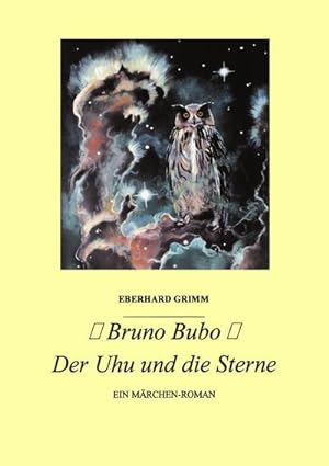 Bild des Verkufers fr Bruno Bubo : Der Uhu und die Sterne zum Verkauf von Smartbuy