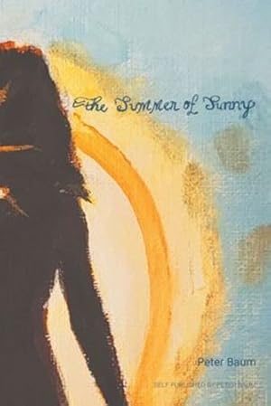 Imagen del vendedor de The Summer of Sunny by Baum, Peter [Paperback ] a la venta por booksXpress
