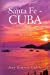 Imagen del vendedor de Santa Fe - Cuba: PoesÃ Â­a (Spanish Edition) [Soft Cover ] a la venta por booksXpress