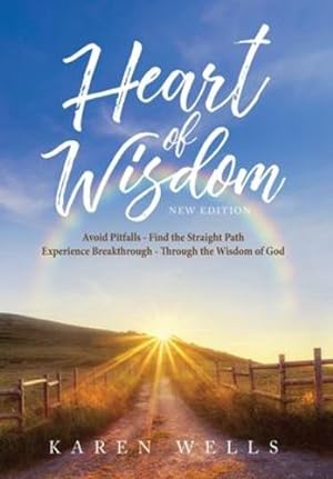 Seller image for Heart Of Wisdom - New Edition by Wells, Karen [Hardcover ] for sale by booksXpress