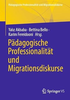 Immagine del venditore per P¤dagogische Professionalit¤t und Migrationsdiskurse (German Edition) [Paperback ] venduto da booksXpress