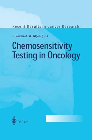 Seller image for Chemosensitivity Testing in Oncology. [Recent Results in Cancer Research, Vol. 161]. for sale by Antiquariat Thomas Haker GmbH & Co. KG