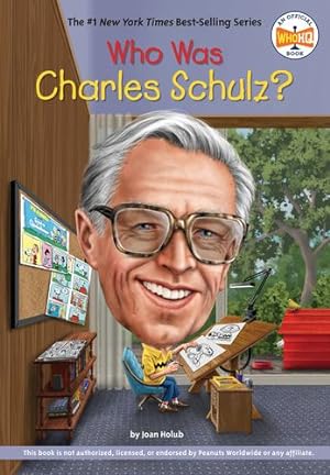Image du vendeur pour Who Was Charles Schulz? by Holub, Joan, Who HQ [Hardcover ] mis en vente par booksXpress