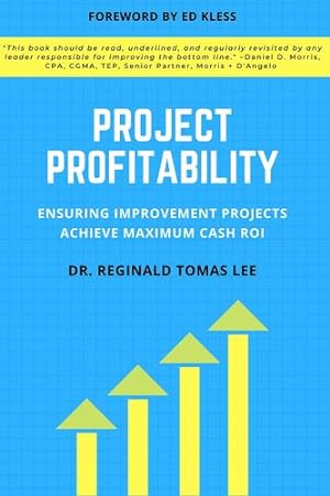 Imagen del vendedor de Project Profitability: Ensuring Improvement Projects Achieve Maximum Cash Roi [Soft Cover ] a la venta por booksXpress