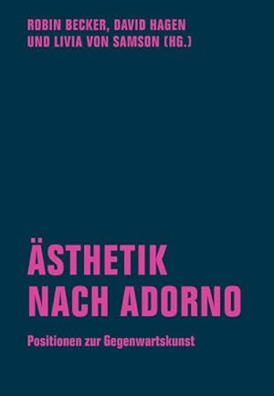 Bild des Verkufers fr sthetik nach Adorno : Positionen zur Gegenwartskunst zum Verkauf von AHA-BUCH GmbH