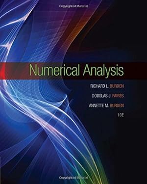 Image du vendeur pour Numerical Analysis by Burden, Richard L., Faires, J. Douglas, Burden, Annette M. [Hardcover ] mis en vente par booksXpress