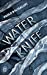 Imagen del vendedor de Water Knife [FRENCH LANGUAGE - Soft Cover ] a la venta por booksXpress