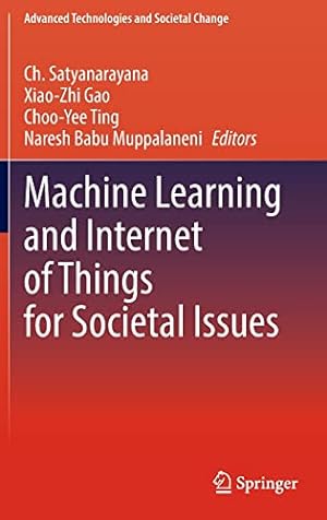 Seller image for Machine Learning and Internet of Things for Societal Issues (Advanced Technologies and Societal Change) [Hardcover ] for sale by booksXpress