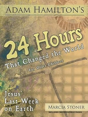 Seller image for 24 Hours That Changed the World for Older Children: Jesus' Last Week on Earth [Soft Cover ] for sale by booksXpress