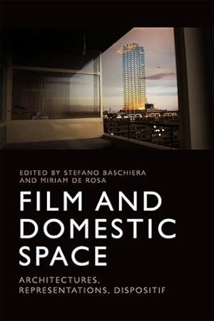 Immagine del venditore per Film and Domestic Space: Architectures, Representations, Dispositif [Paperback ] venduto da booksXpress