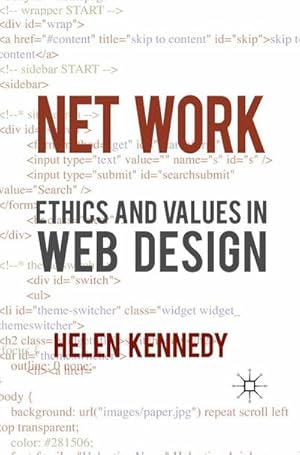 Immagine del venditore per Net Work : Ethics and Values in Web Design venduto da AHA-BUCH GmbH