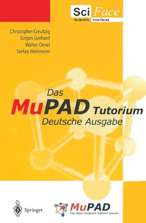 Bild des Verkufers fr Das MuPAD Tutorium : Deutsche Ausgabe zum Verkauf von AHA-BUCH GmbH