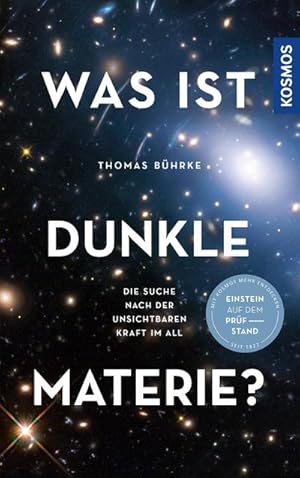 Image du vendeur pour Was ist Dunkle Materie? mis en vente par BuchWeltWeit Ludwig Meier e.K.