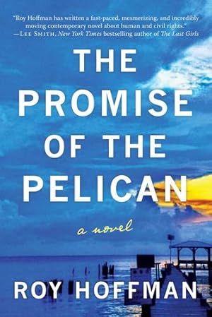 Seller image for The Promise of the Pelican by Hoffman, Roy [Hardcover ] for sale by booksXpress
