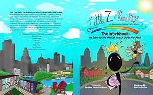 Seller image for Little Z and Firefly: The Workbook: An Interactive Mental Health Guide For Kids by Williams, Heather Mishel [Paperback ] for sale by booksXpress