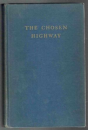 Bild des Verkufers fr The Chosen Highway zum Verkauf von Hyde Brothers, Booksellers