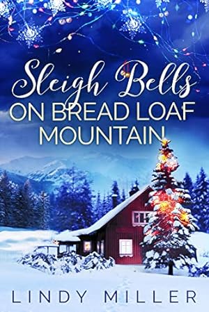 Bild des Verkufers fr Sleigh Bells on Bread Loaf Mountain by Miller, Lindy [Paperback ] zum Verkauf von booksXpress